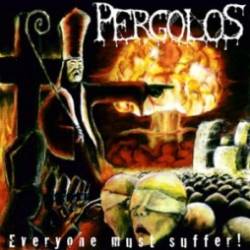Pergolos : Everyone Must Suffer!